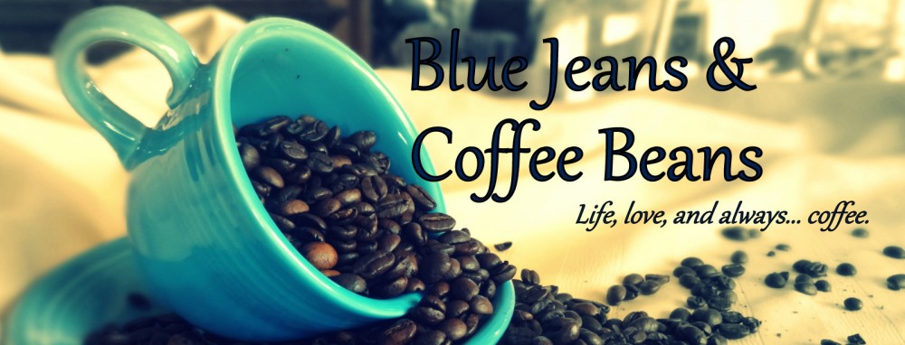 Blue Jeans & Coffee Beans